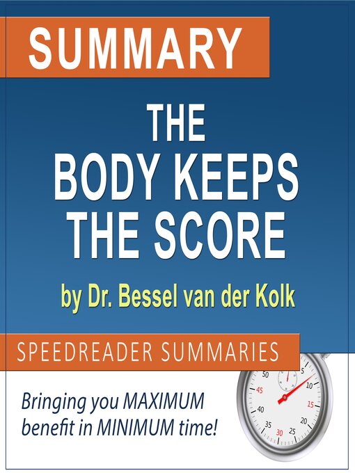Title details for Summary of the Body Keeps the Score by SpeedReader Summaries - Wait list